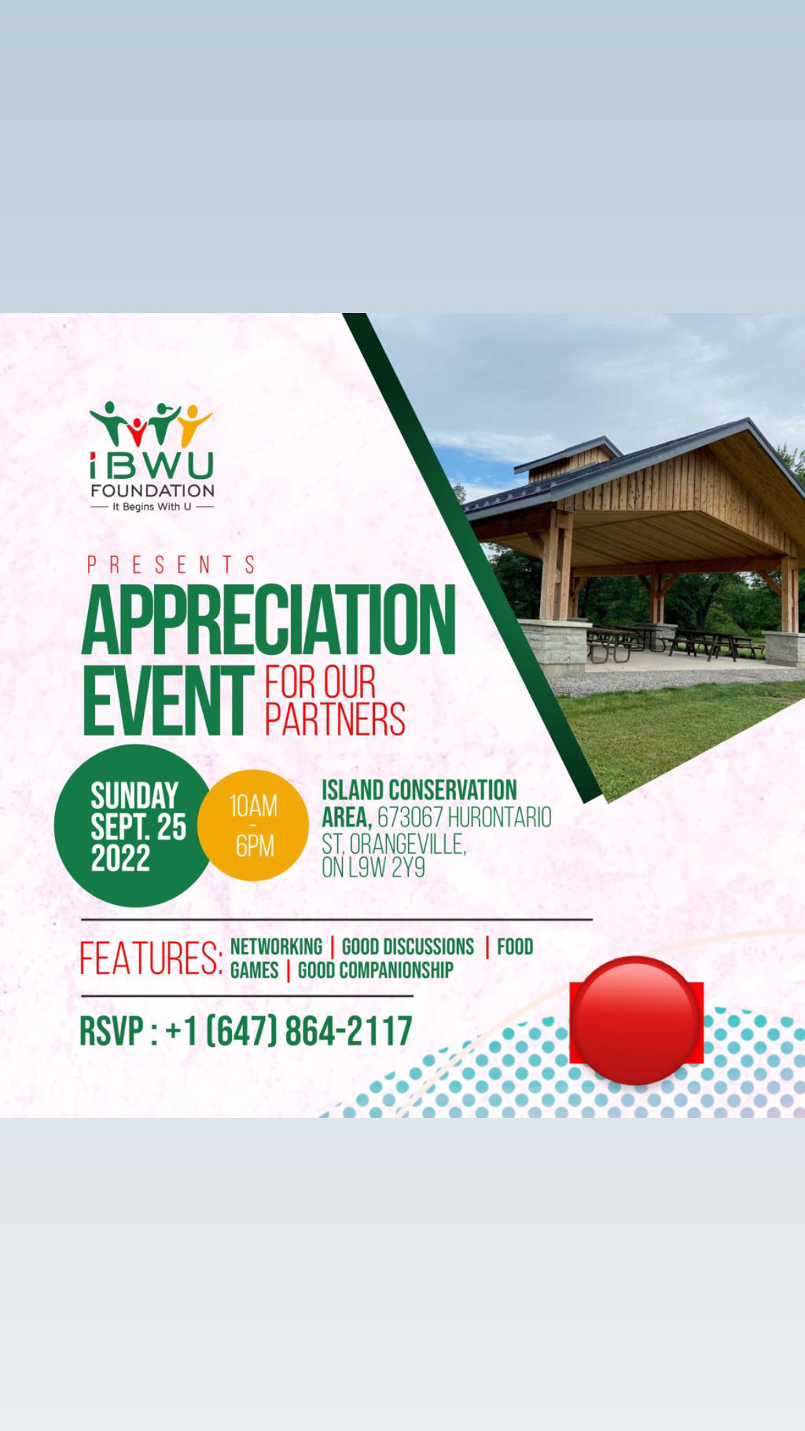 IBWU Foundation’s Networking Picnic & Appreciation: Event Sunday, September 25, 2022,@  Island Conservation Area, Orangeville, Ontario, Canada.